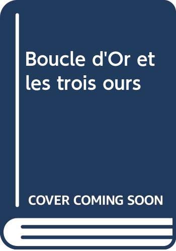 Couverture de Boucle d'or et Les trois ours