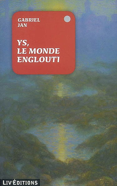 Ys, le monde englouti
