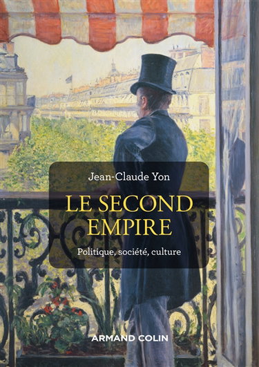 Couverture de Le second Empire : politique, société, culture par Jean-Claude Yon