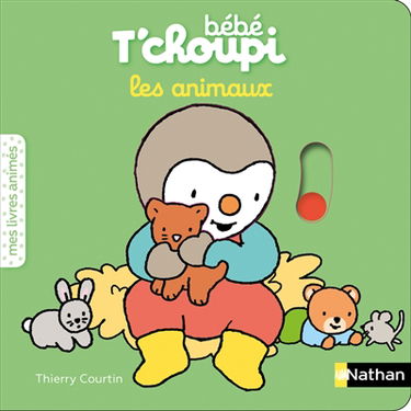 Bébé T'choupi : les animaux
