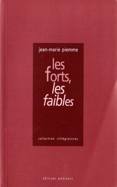 Les forts, les faibles