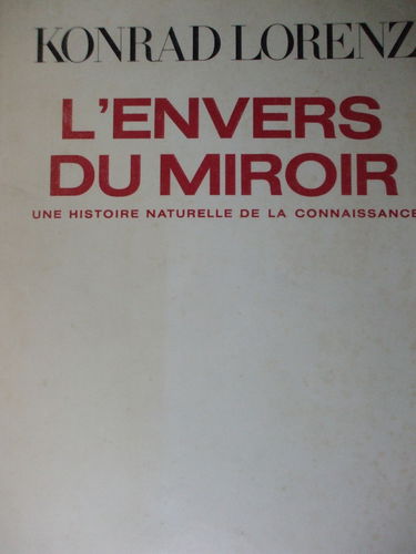 L'envers du miroir une histoire naturelle de la connaissance