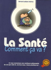 La santé, comment ca va ?