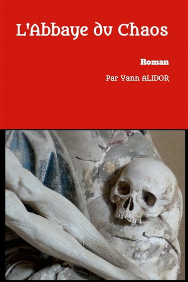 Les chroniques du Chaos :T1 : l'Abbaye du Chaos