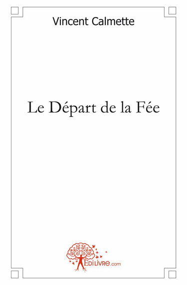 Le départ de la fée