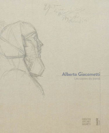 Alberto Giacometti : les copies du passé