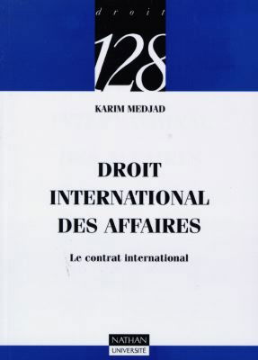 Droit international des affaires : le contrat international