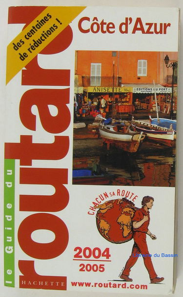 Le Guide du routard : Côte d'Azur 2004