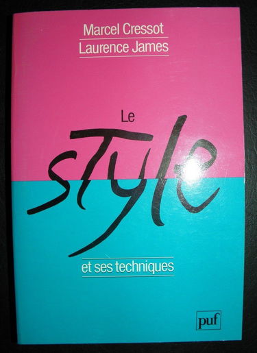 Le Style et ses techniques : précis d'analyse stylistique