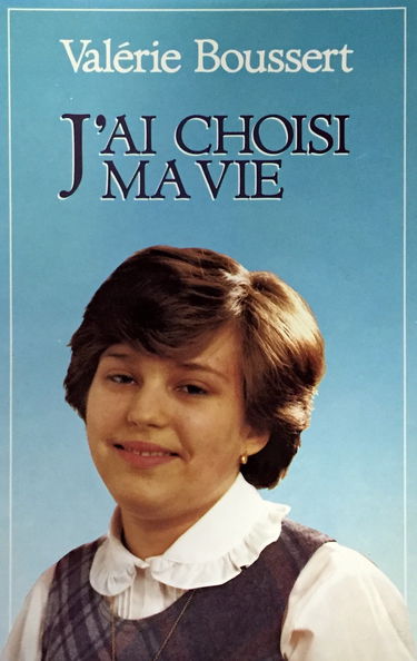 J'ai choisi ma vie