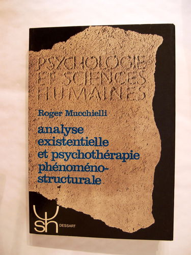 Analyse existentielle et psychothérapie phénoméno-structurale