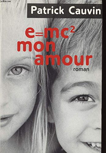 E = mc2, mon amour