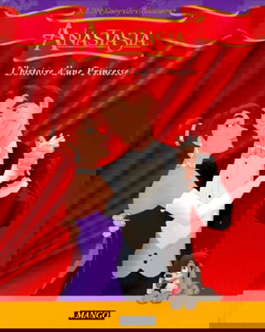 Anastasia, histoire d'une princesse