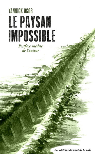 Couverture de Le paysan impossible : récits de luttes