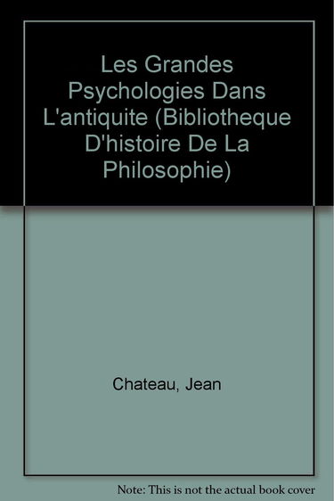 Les Grandes psychologies dans l'Antiquité : Platon, Aristote, les vitalismes antiques, Epicure et Lucrèce, saint Augustin