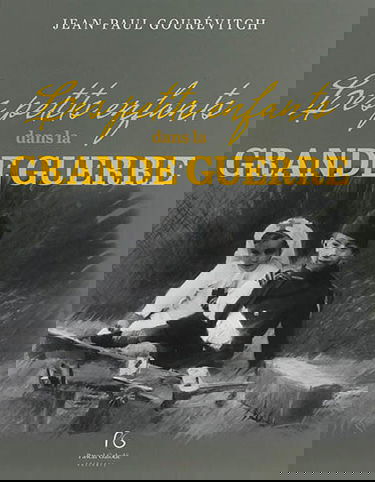 Les petits enfants dans la Grande guerre