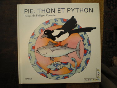 Couverture de Pie, thon et python par Philippe Corentin