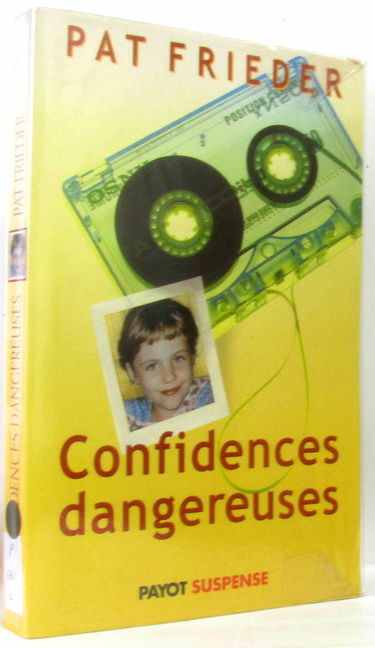 Confidences dangereuses