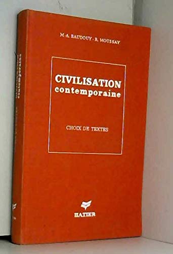 Civilisation contemporaine aspects et problemes choix de textes