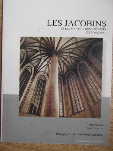 Les Jacobins et les maisons dominicaines de Toulouse