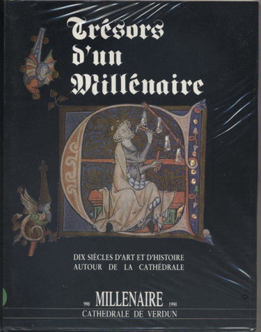 Couverture de Trésors d'un millénaire : dix siècles d'art et d'histoire autour de la cathédrale (Millénaire Cathédrale de Verdun) par Collectif