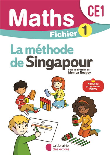Couverture de Maths, la méthode de Singapour, CE1 : fichier 1 : nouveau programme 2025