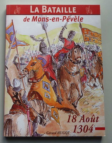 La bataille de Mons-en-Pévèle : 18 août 1304