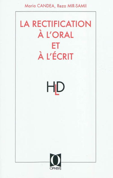 La rectification à l'oral et à l'écrit
