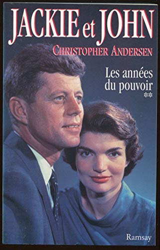 Jackie et John. Vol. 2. Les années du pouvoir