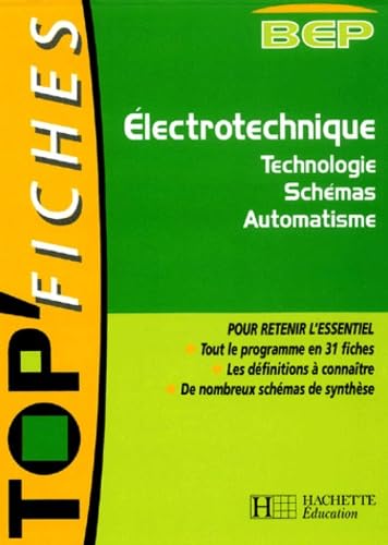 Electrotechnique Bep. Technologie, Schemas, Automatisme