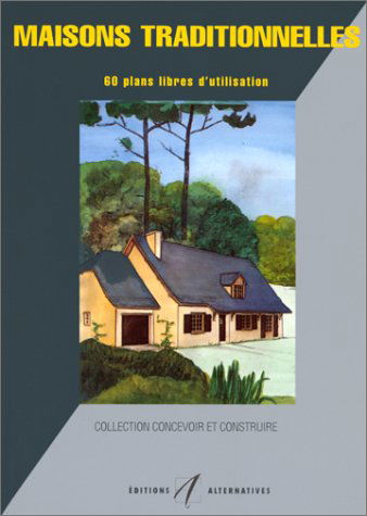 Maisons traditionnelles : 60 plans libres d'utilisation