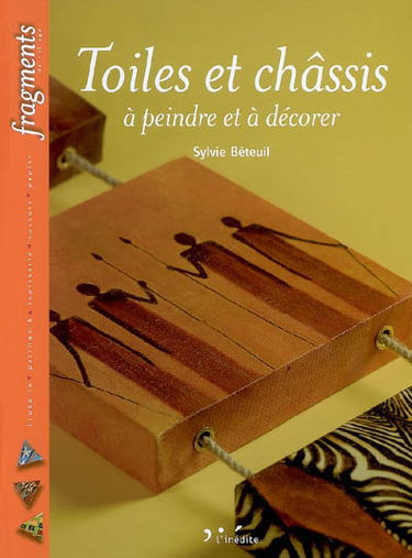 Toiles et châssis à peindre et à décorer