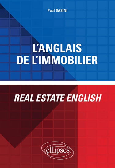 L'anglais de l'immobilier. Real estate english