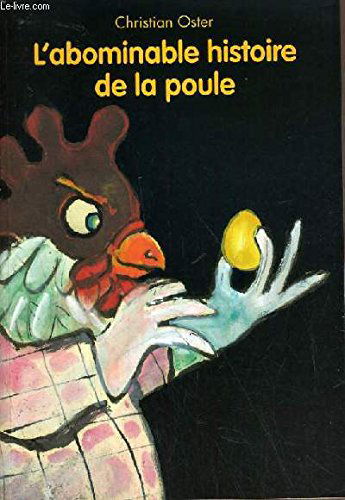 L'abominable histoire de la poule