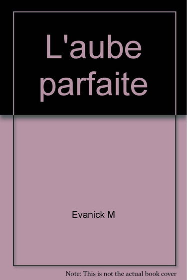 L'aube parfaite