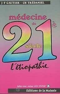 L'Etiopathie, médecine du XXIe siècle