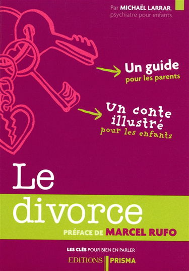 Le divorce : un guide pour les parents, un conte illustré