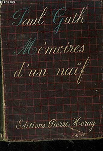 Couverture de Mémoires D'Un Naïf par Paul Guth