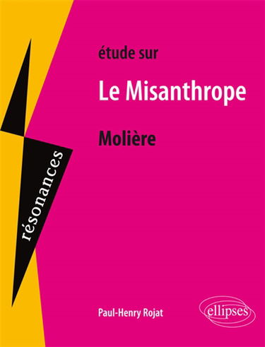 Etude sur Molière, Le misanthrope