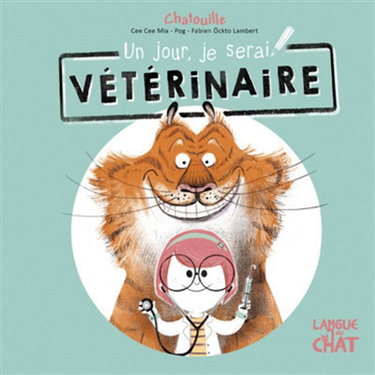 Couverture de Un jour, je serai vétérinaire par Cee Cee Mia