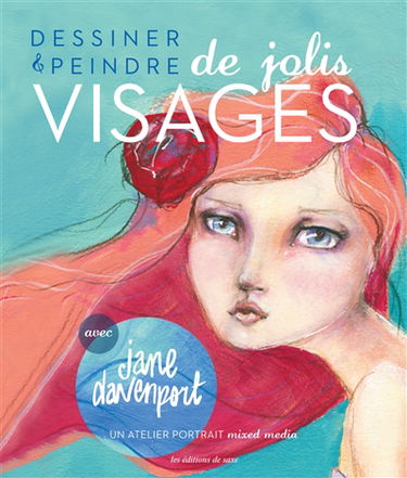 Dessiner & peindre de jolis visages : un atelier portrait mixed media