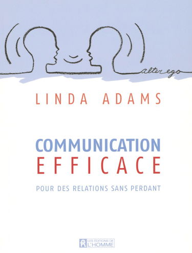 COMMUNICATION EFFICACE POUR DES RELATIONS SANS PERDANT