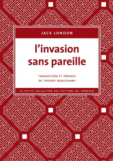 L'invasion sans pareille