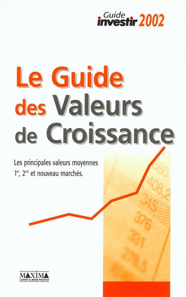 Le guide des actions françaises 2002. Vol. 2. Toutes les actions françaises des 1er (hors SRD), 2nd et nouveau marchés : mise à jour des ratios à partir des cours du mercredi 13 février 2002
