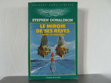 L'appel de Mordant. Vol. 1. Le miroir de ses rêves