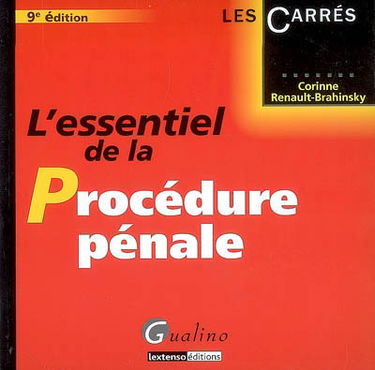 L'essentiel de la procédure pénale