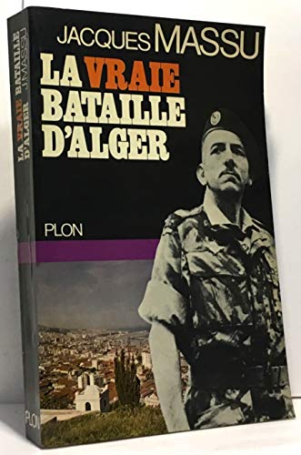 La vraie bataille d'alger