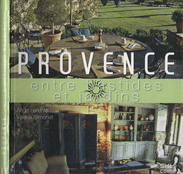 Couverture de Provence, entre bastides et jardins