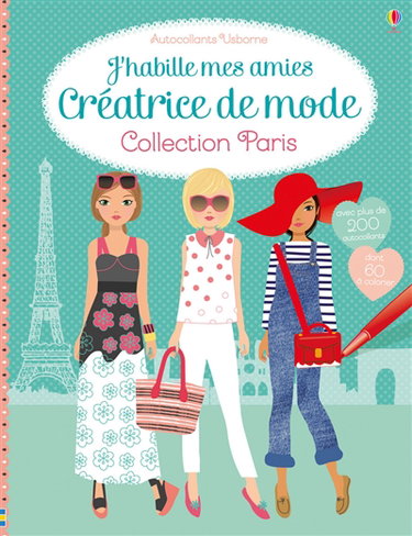 Couverture de J'habille mes amies : créatrice de mode : collection Paris par Stella Baggott