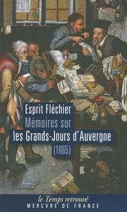 Mémoires de Fléchier sur les Grands-Jours d'Auvergne : 1665